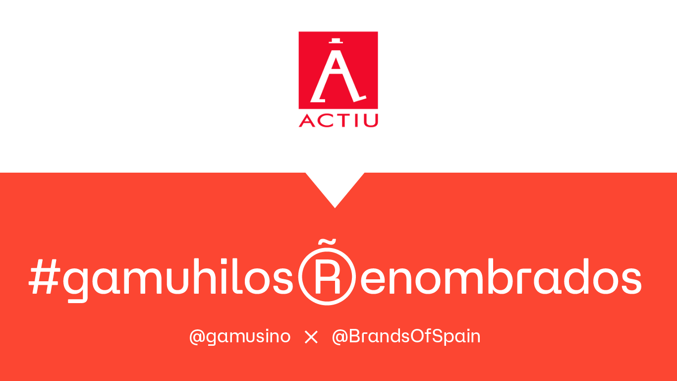 #GamuhilosRenombrados: Actiu
