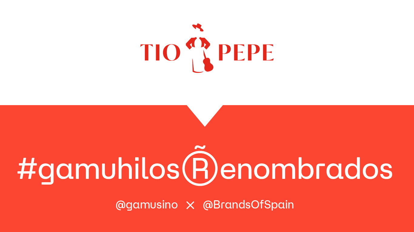 #GamuhilosRenombrados: Tío Pepe